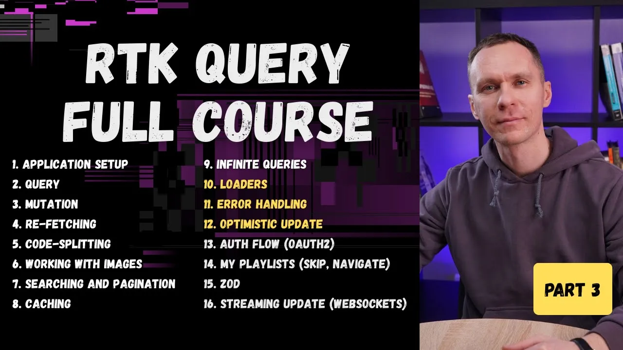 RTK Query Полный курс, часть 3 — Loaders, Error Handling, Optimistic Update