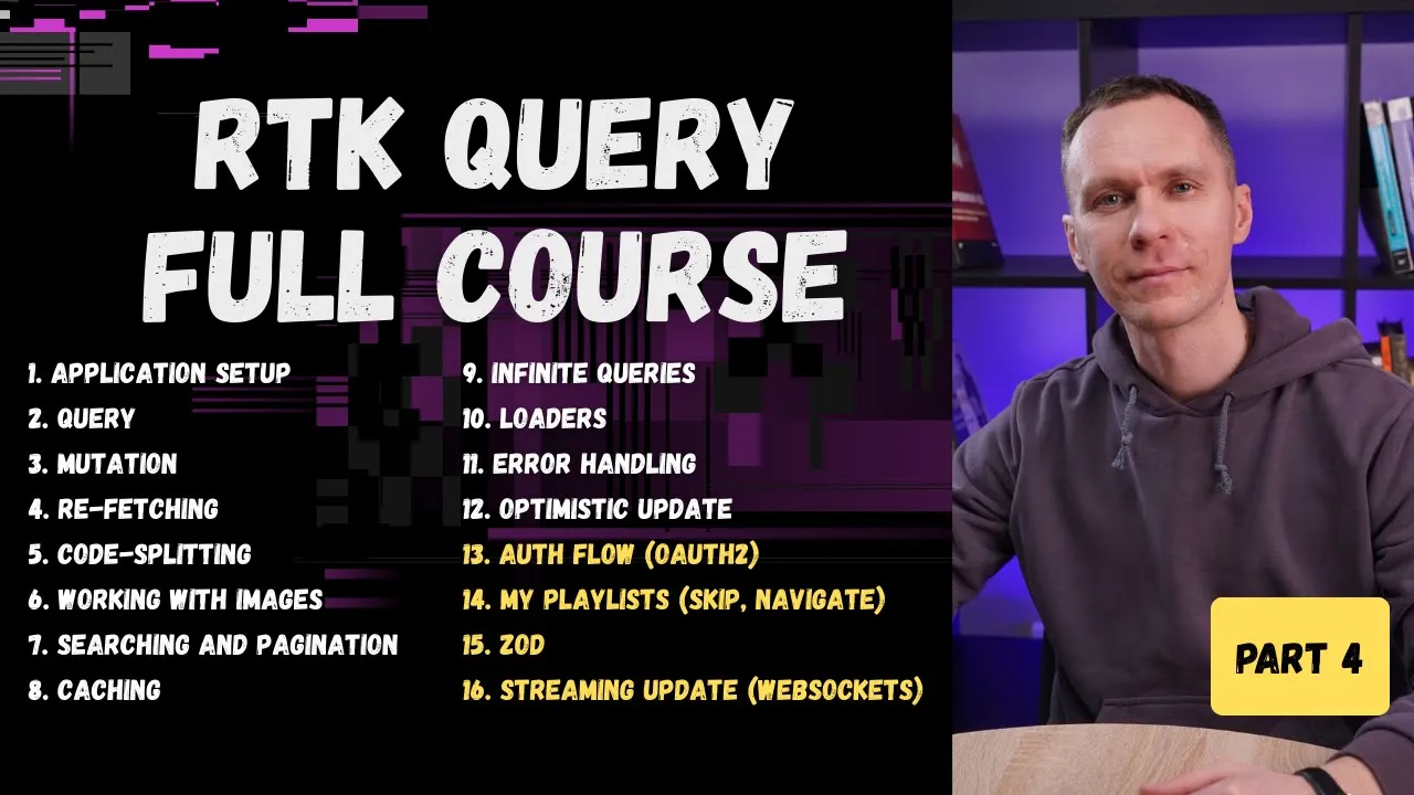 RTK Query Полный курс, часть 4 — Auth Flow, Zod & WebSockets